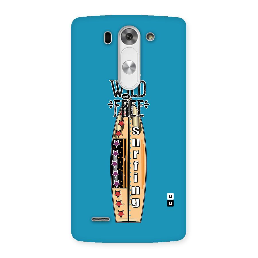 Stay Wild and Free Back Case for LG G3 Beat