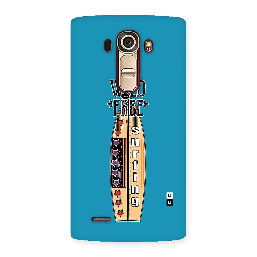 Stay Wild and Free Back Case for LG G4