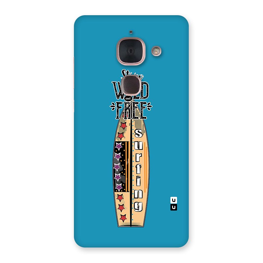Stay Wild and Free Back Case for Le Max 2