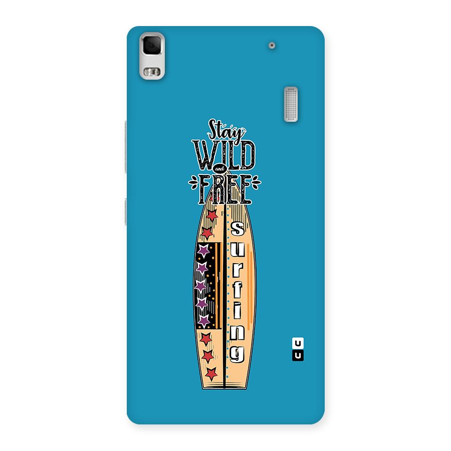 Stay Wild and Free Back Case for Lenovo A7000