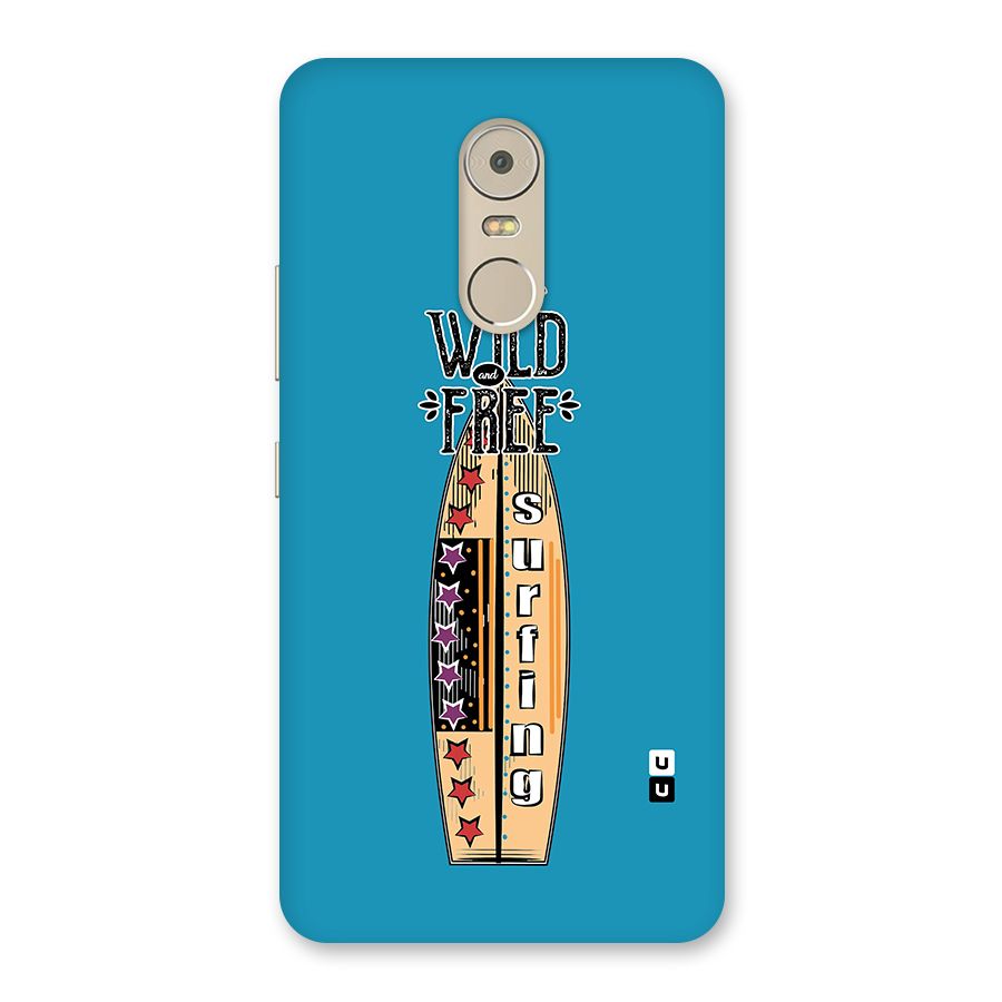 Stay Wild and Free Back Case for Lenovo K6 Note