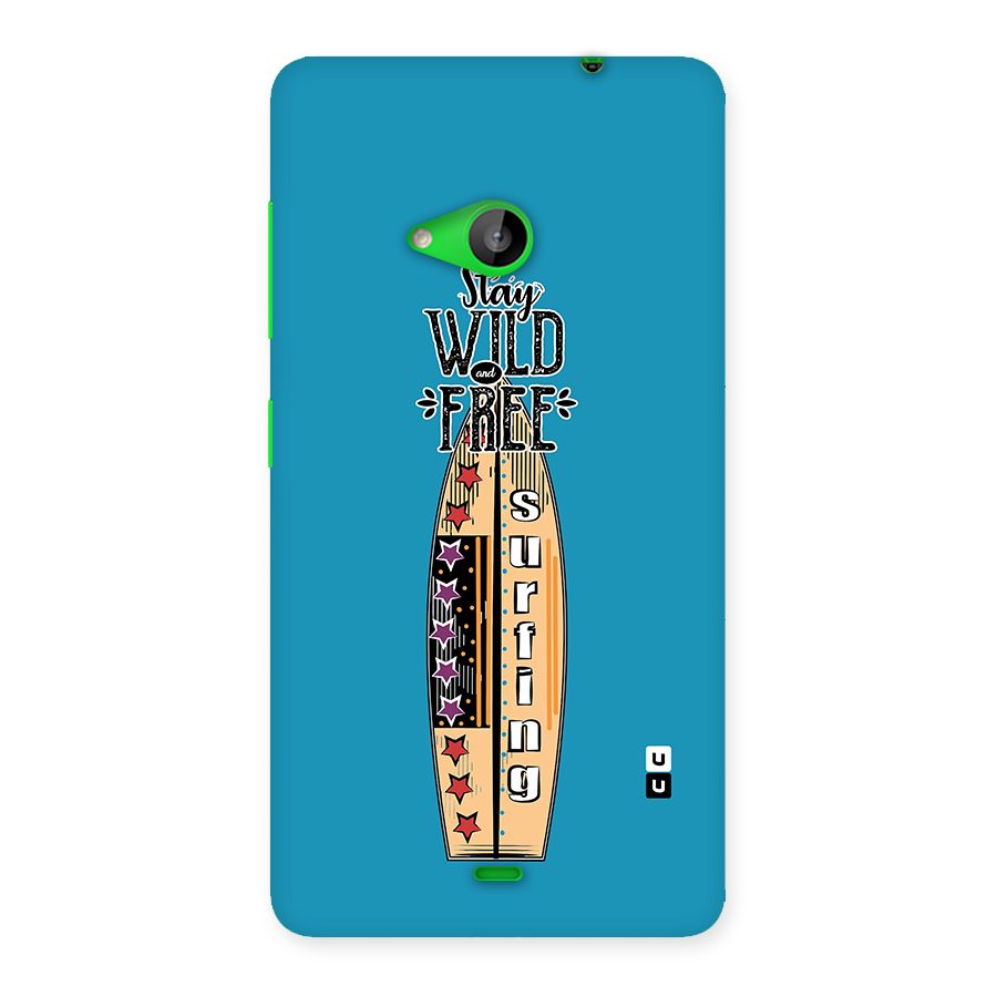 Stay Wild and Free Back Case for Lumia 535