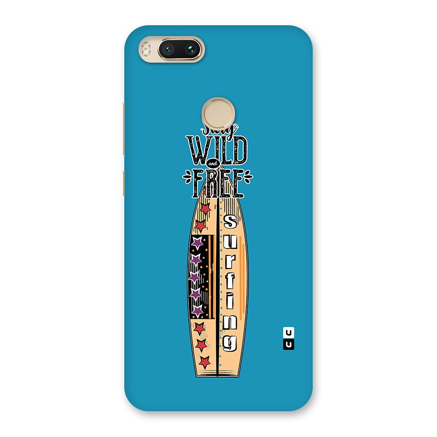 Stay Wild and Free Back Case for Mi A1