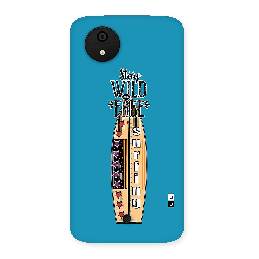 Stay Wild and Free Back Case for Micromax Canvas A1