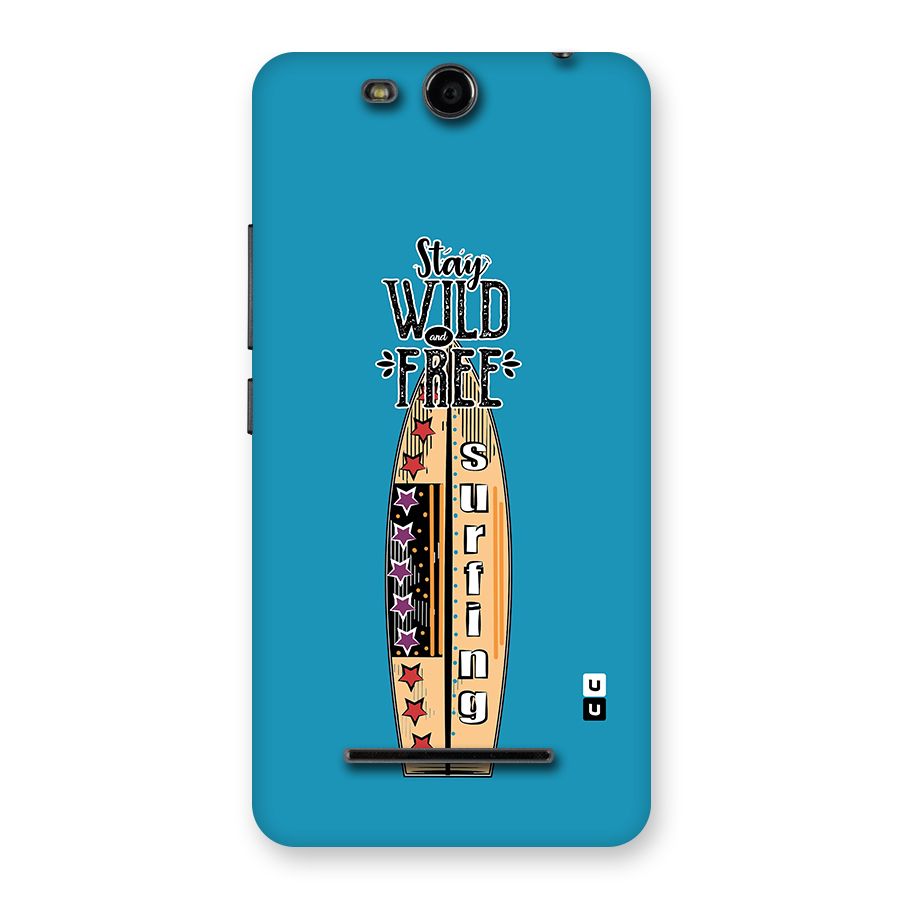 Stay Wild and Free Back Case for Micromax Canvas Juice 3 Q392