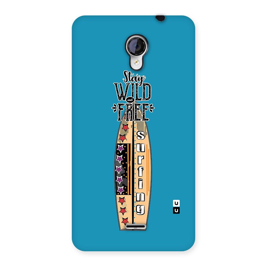 Stay Wild and Free Back Case for Micromax Unite 2 A106