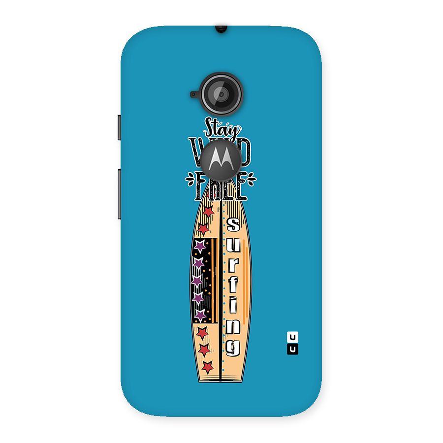 Stay Wild and Free Back Case for Moto E 2nd Gen