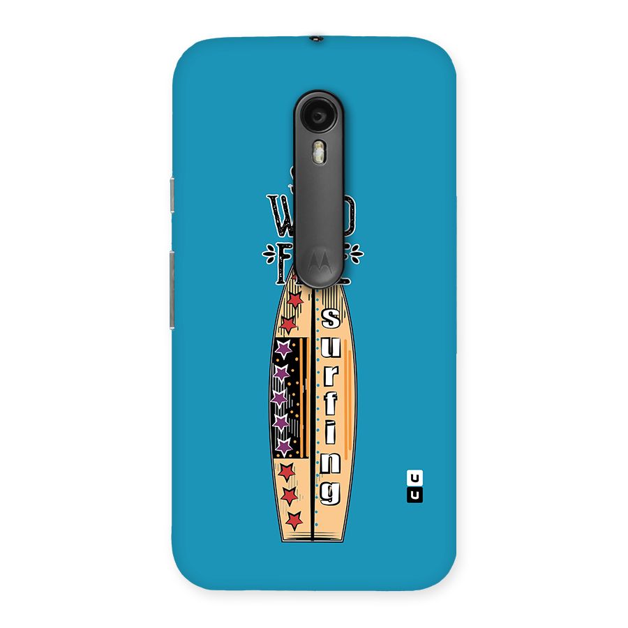 Stay Wild and Free Back Case for Moto G Turbo
