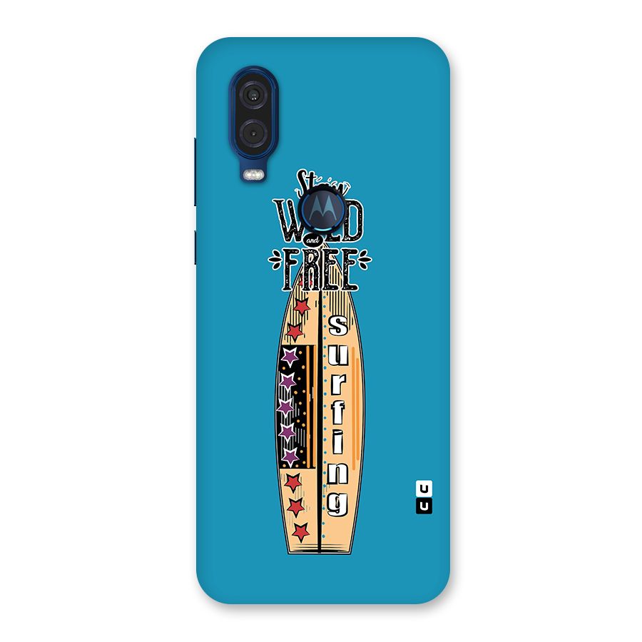 Stay Wild and Free Back Case for Motorola One Vision