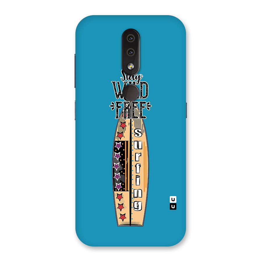 Stay Wild and Free Back Case for Nokia 4.2