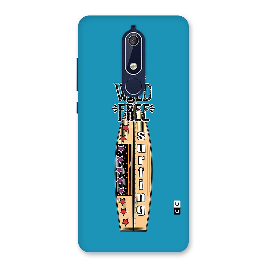 Stay Wild and Free Back Case for Nokia 5.1