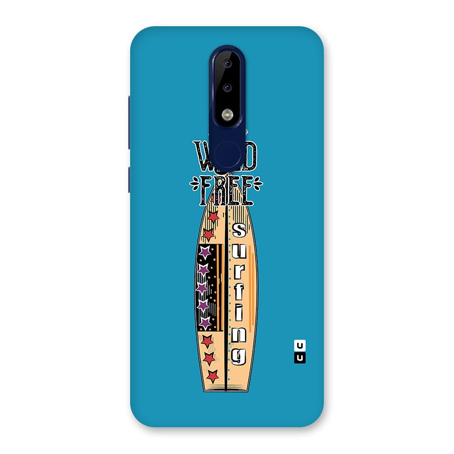 Stay Wild and Free Back Case for Nokia 5.1 Plus