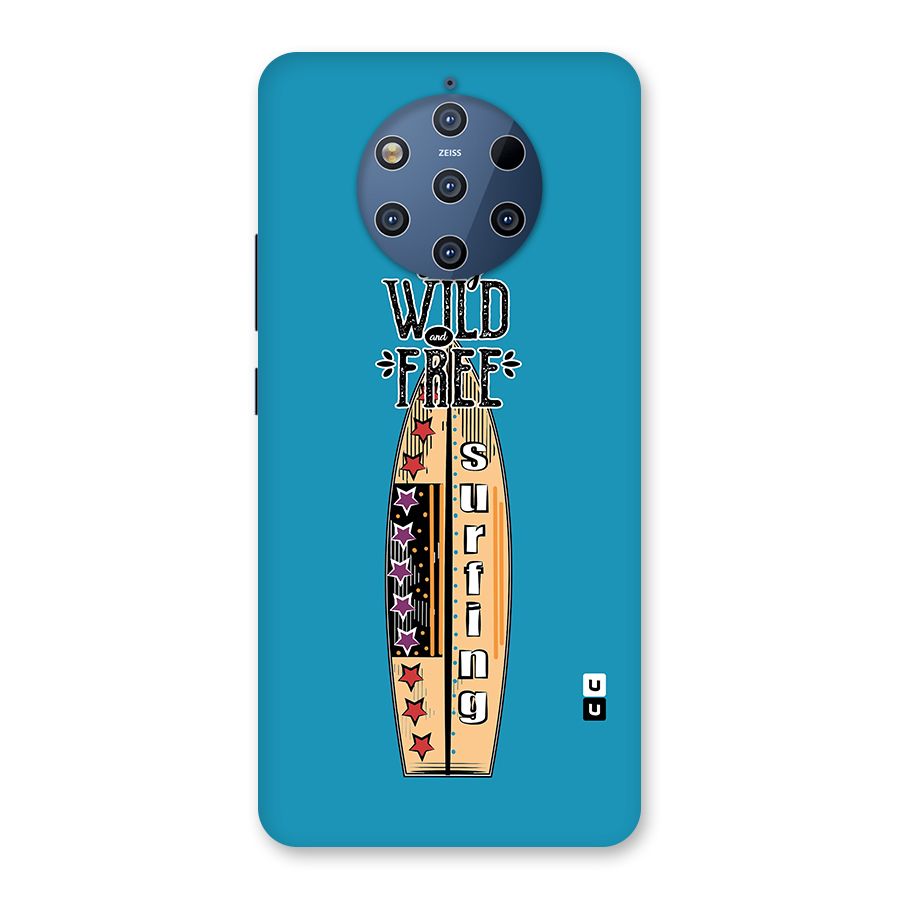 Stay Wild and Free Back Case for Nokia 9 PureView