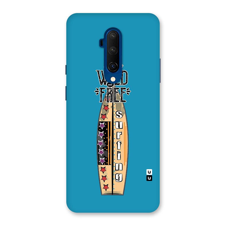 Stay Wild and Free Back Case for OnePlus 7T Pro