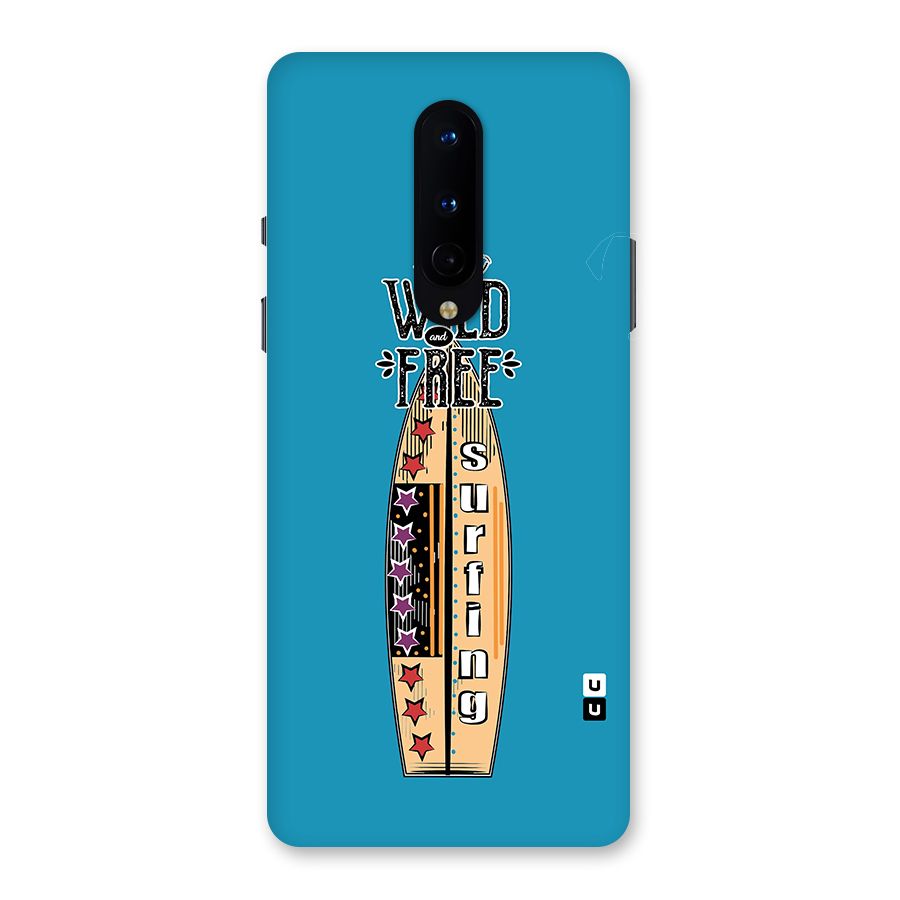 Stay Wild and Free Back Case for OnePlus 8