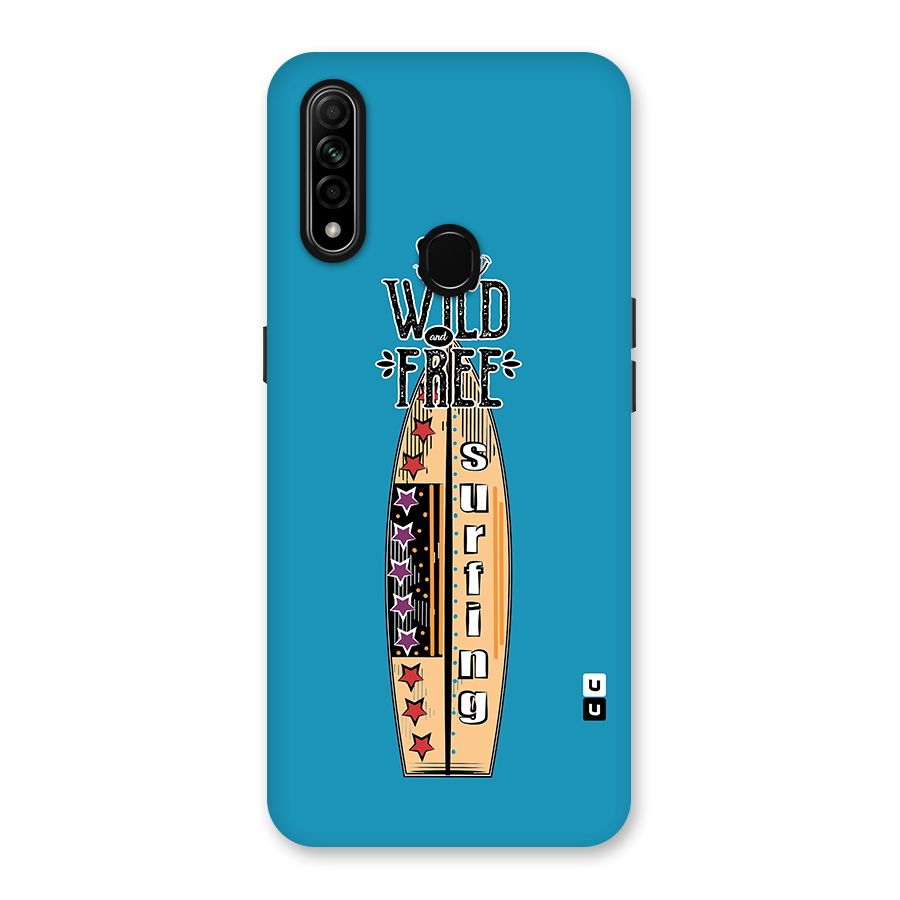 Stay Wild and Free Back Case for Oppo A31