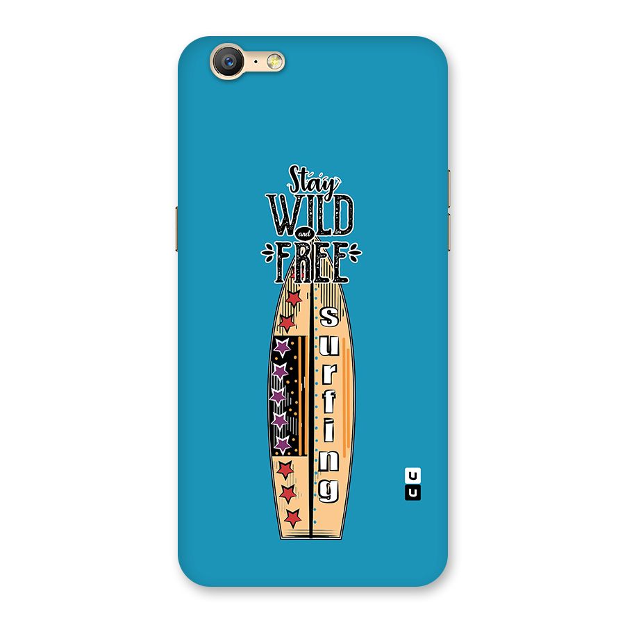 Stay Wild and Free Back Case for Oppo A57