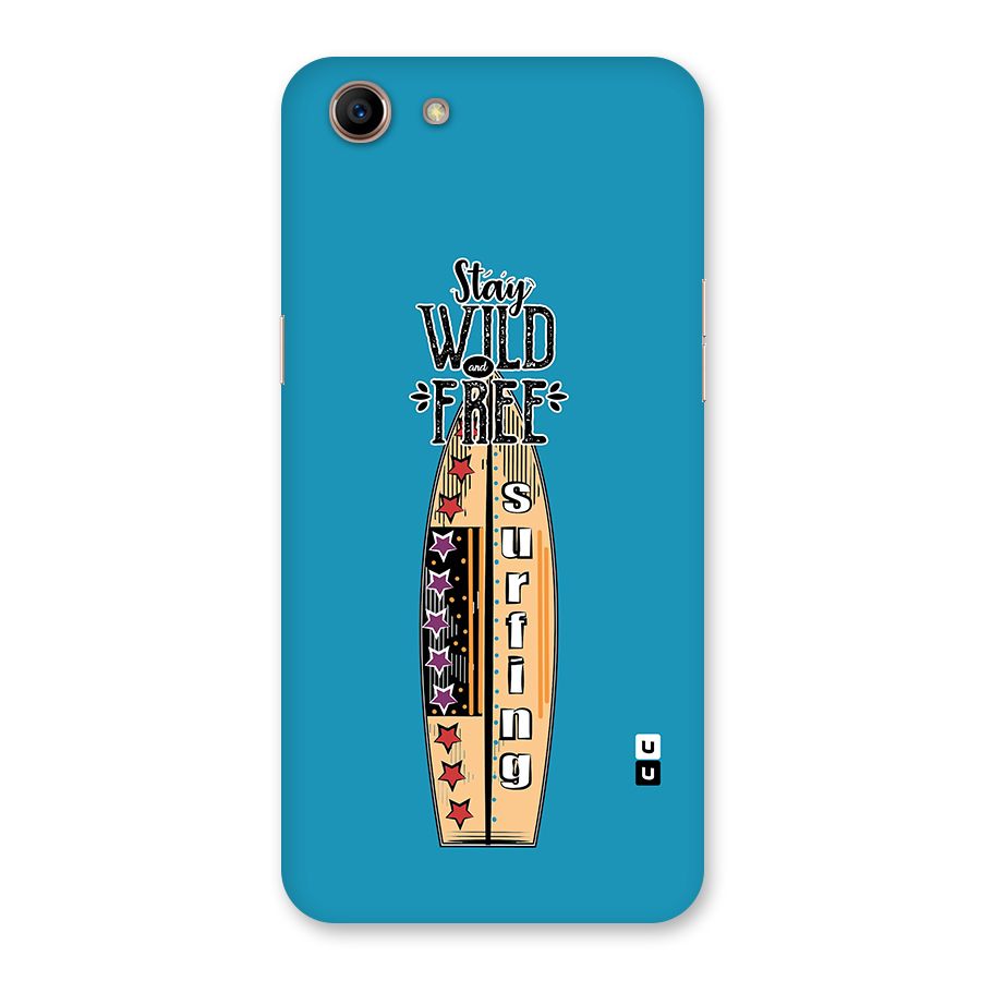 Stay Wild and Free Back Case for Oppo A83 (2018)