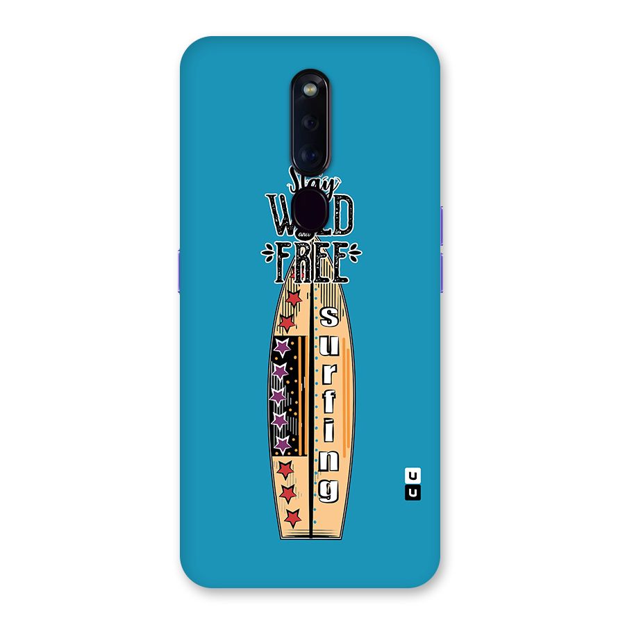 Stay Wild and Free Back Case for Oppo F11 Pro