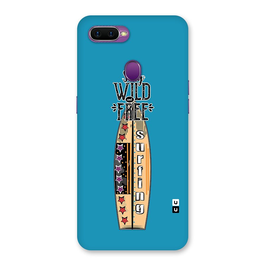 Stay Wild and Free Back Case for Oppo F9
