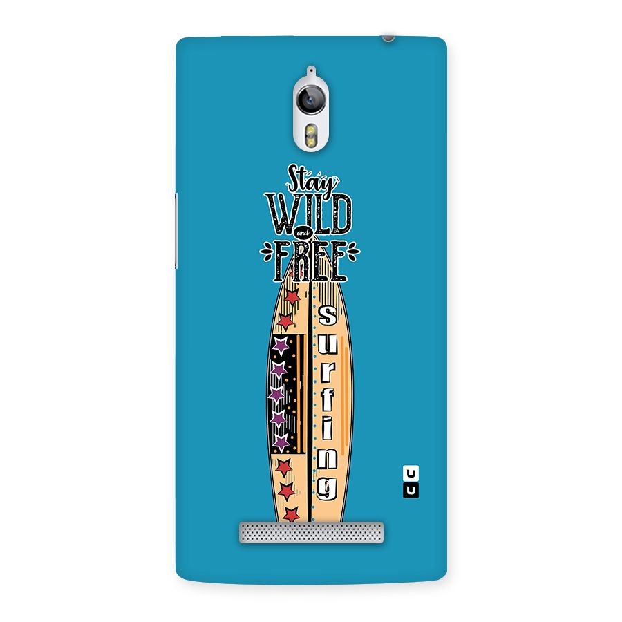 Stay Wild and Free Back Case for Oppo Find 7