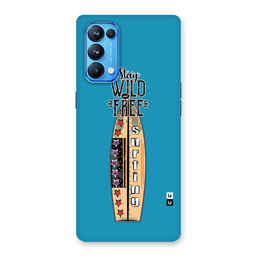 Stay Wild and Free Back Case for Oppo Reno5 Pro 5G