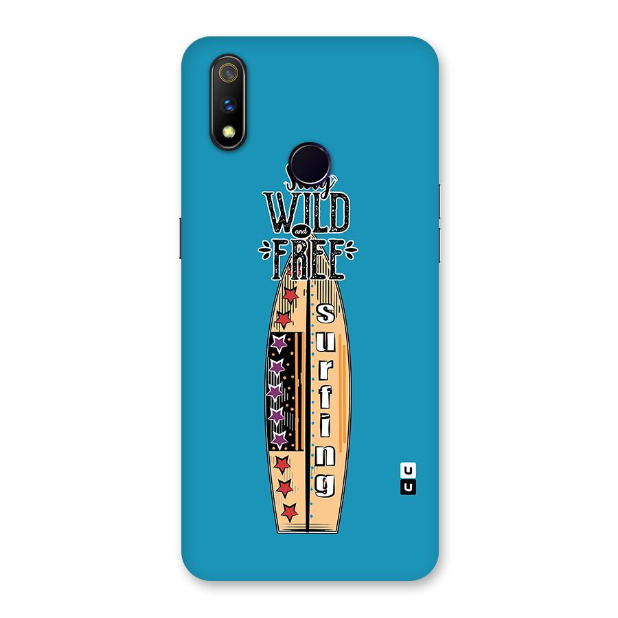 Stay Wild and Free Back Case for Realme 3 Pro