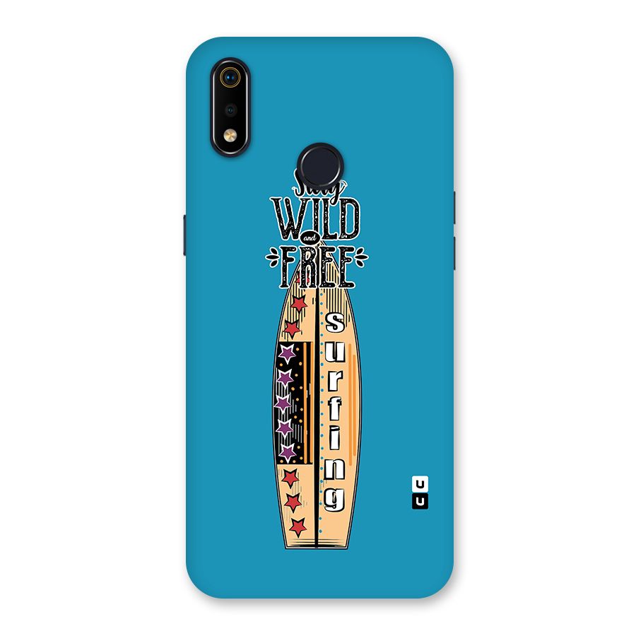 Stay Wild and Free Back Case for Realme 3i