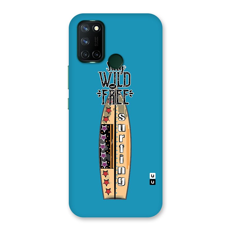 Stay Wild and Free Back Case for Realme 7i