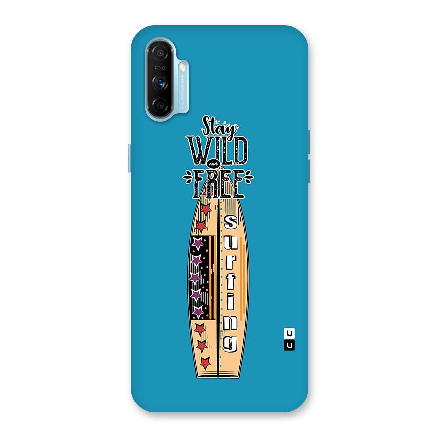 Stay Wild and Free Back Case for Realme Narzo 20A