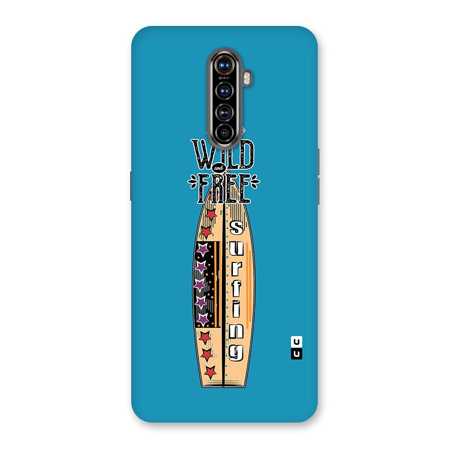 Stay Wild and Free Back Case for Realme X2 Pro