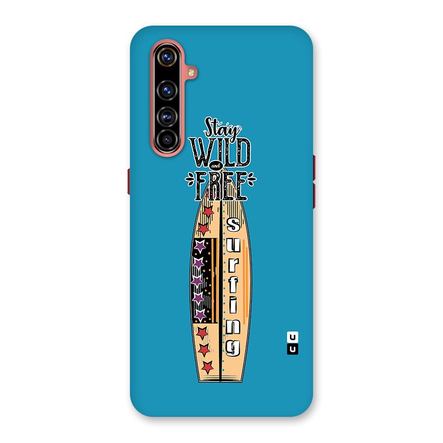 Stay Wild and Free Back Case for Realme X50 Pro