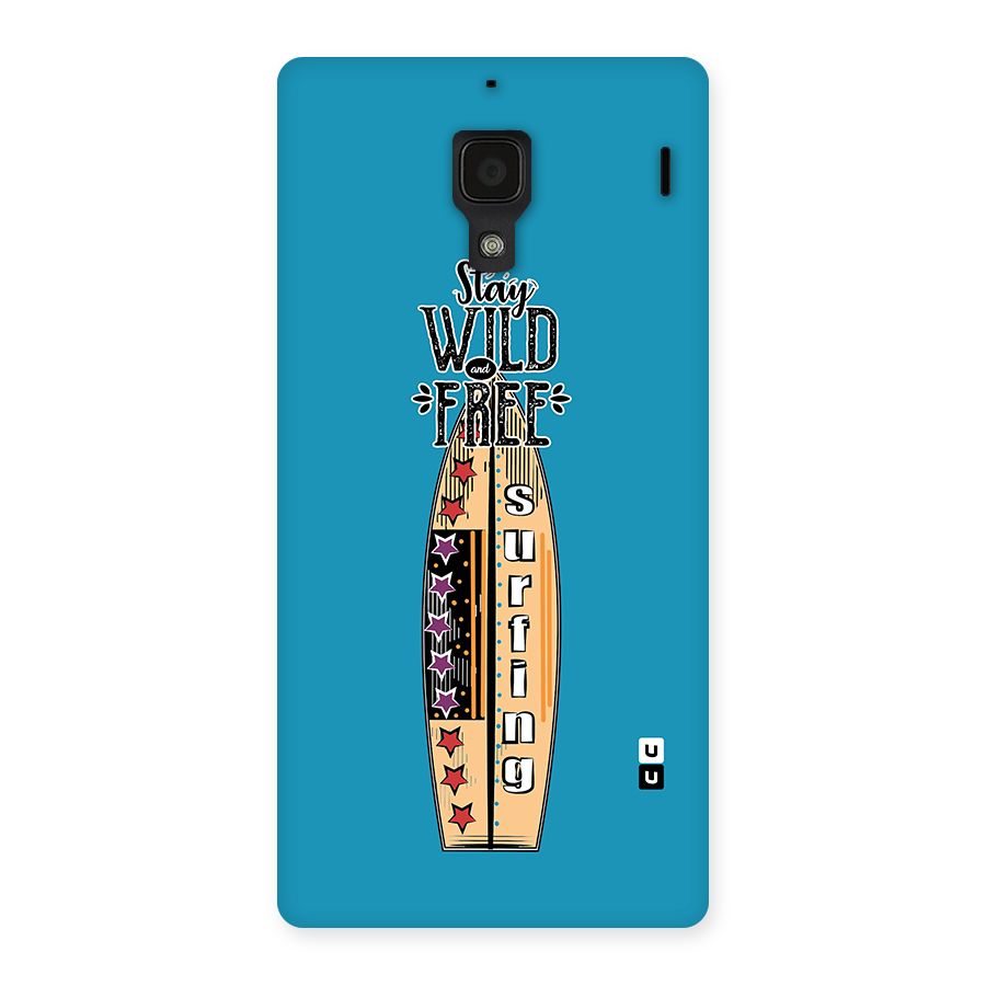 Stay Wild and Free Back Case for Redmi 1S