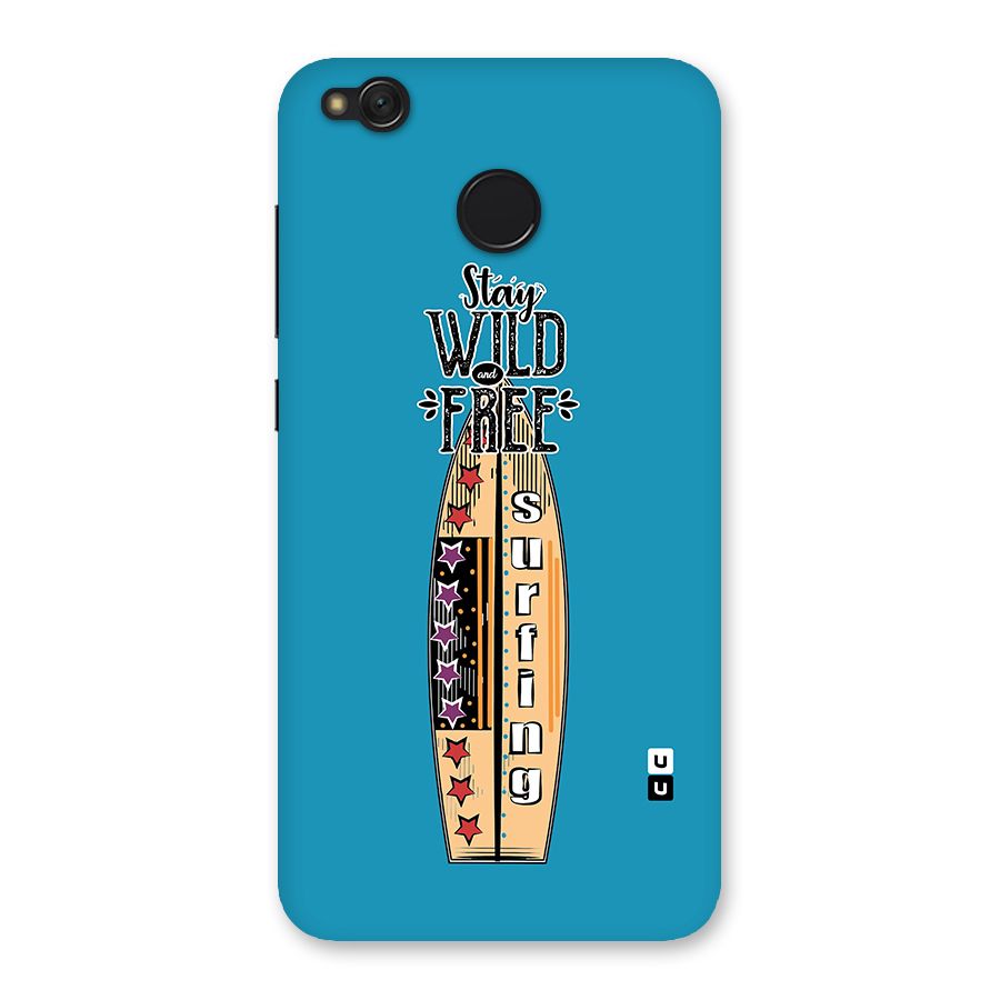 Stay Wild and Free Back Case for Redmi 4