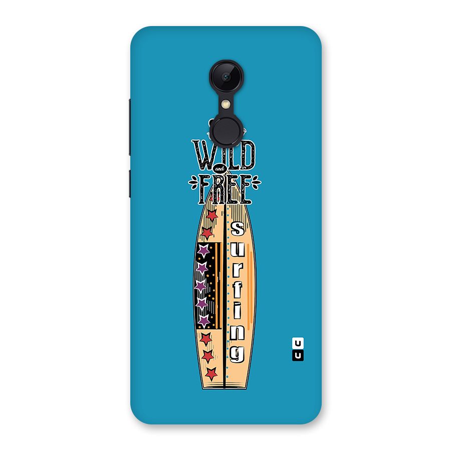 Stay Wild and Free Back Case for Redmi 5