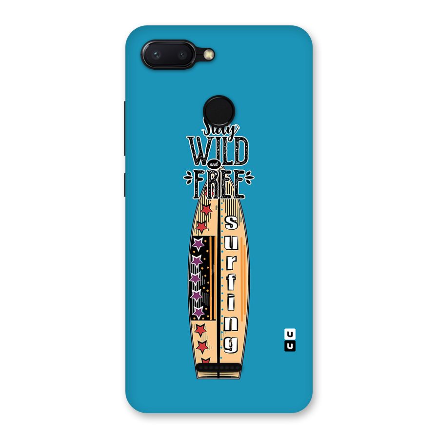 Stay Wild and Free Back Case for Redmi 6