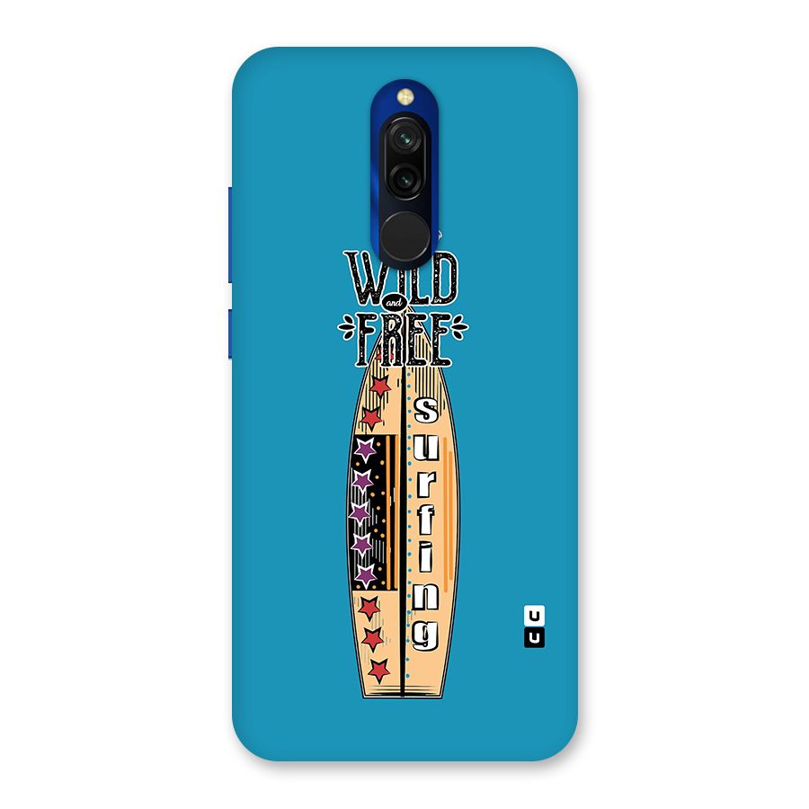Stay Wild and Free Back Case for Redmi 8