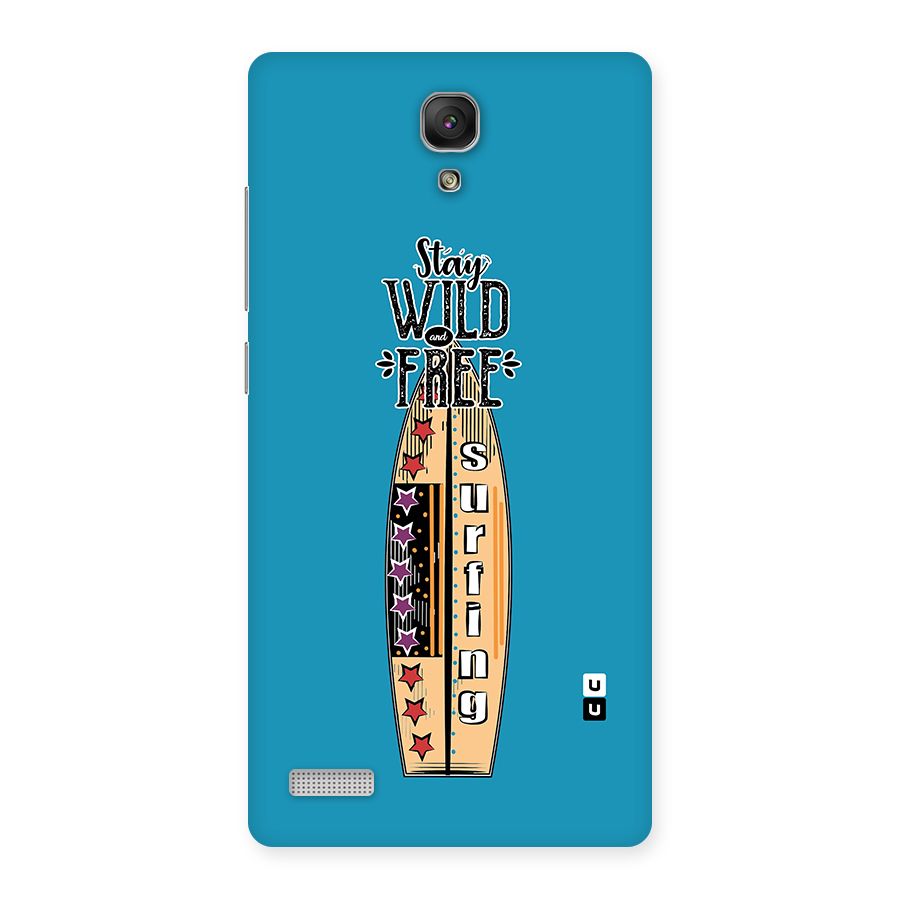 Stay Wild and Free Back Case for Redmi Note