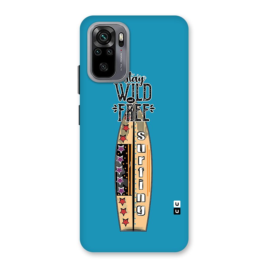Stay Wild and Free Back Case for Redmi Note 10
