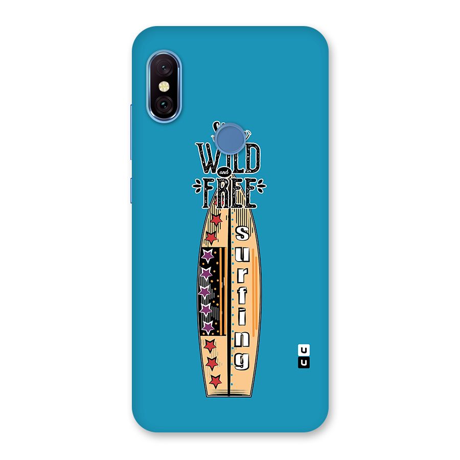 Stay Wild and Free Back Case for Redmi Note 6 Pro