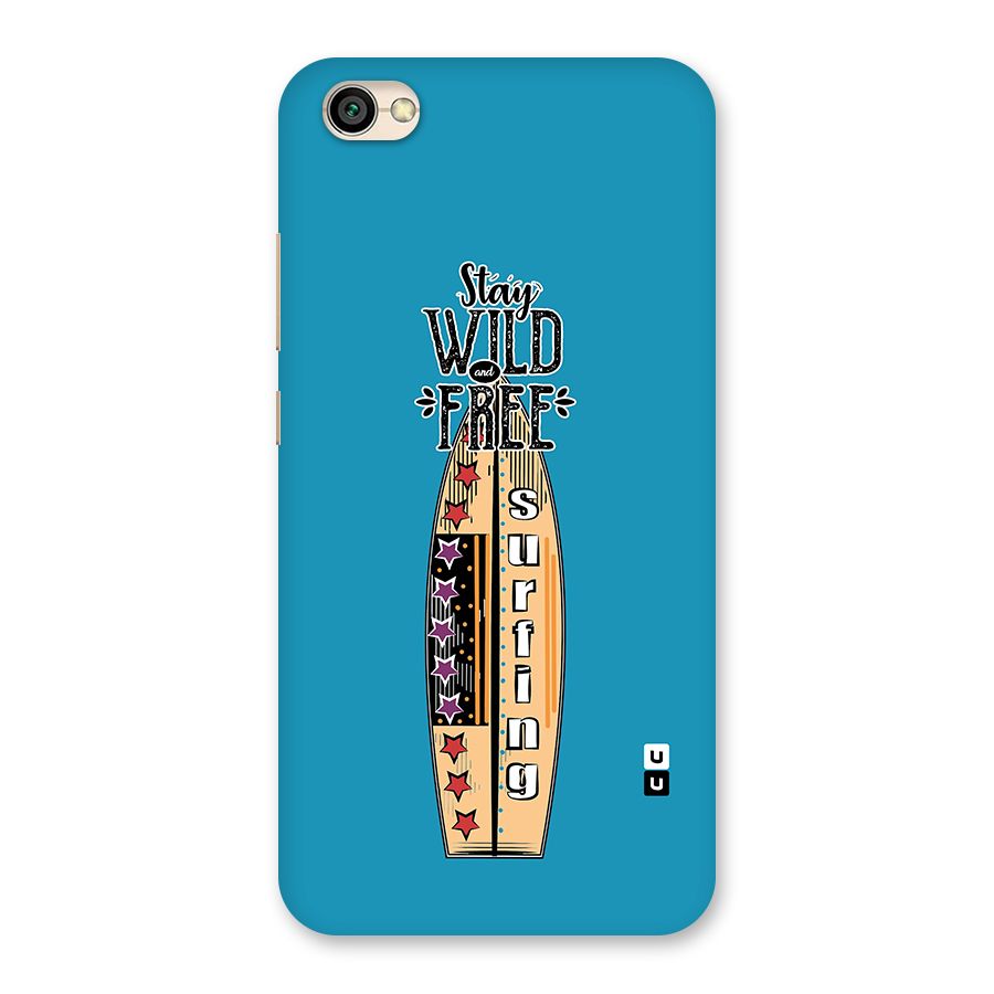 Stay Wild and Free Back Case for Redmi Y1 Lite