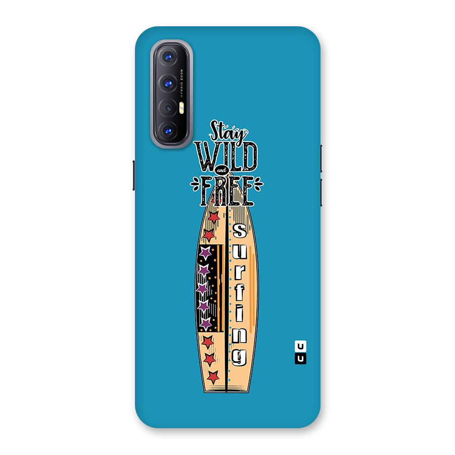 Stay Wild and Free Back Case for Reno3 Pro
