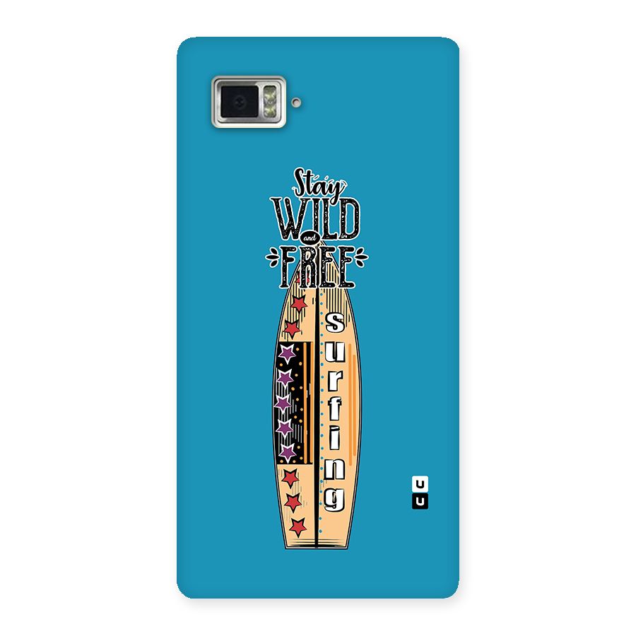 Stay Wild and Free Back Case for Vibe Z2 Pro K920