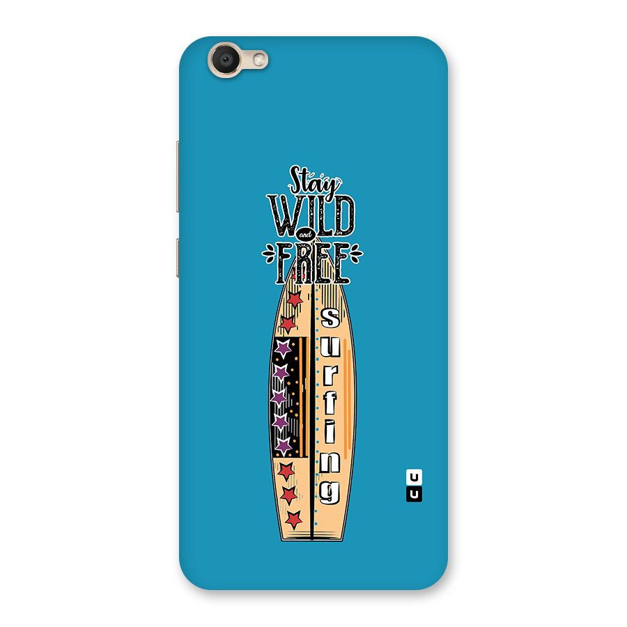 Stay Wild and Free Back Case for Vivo V5