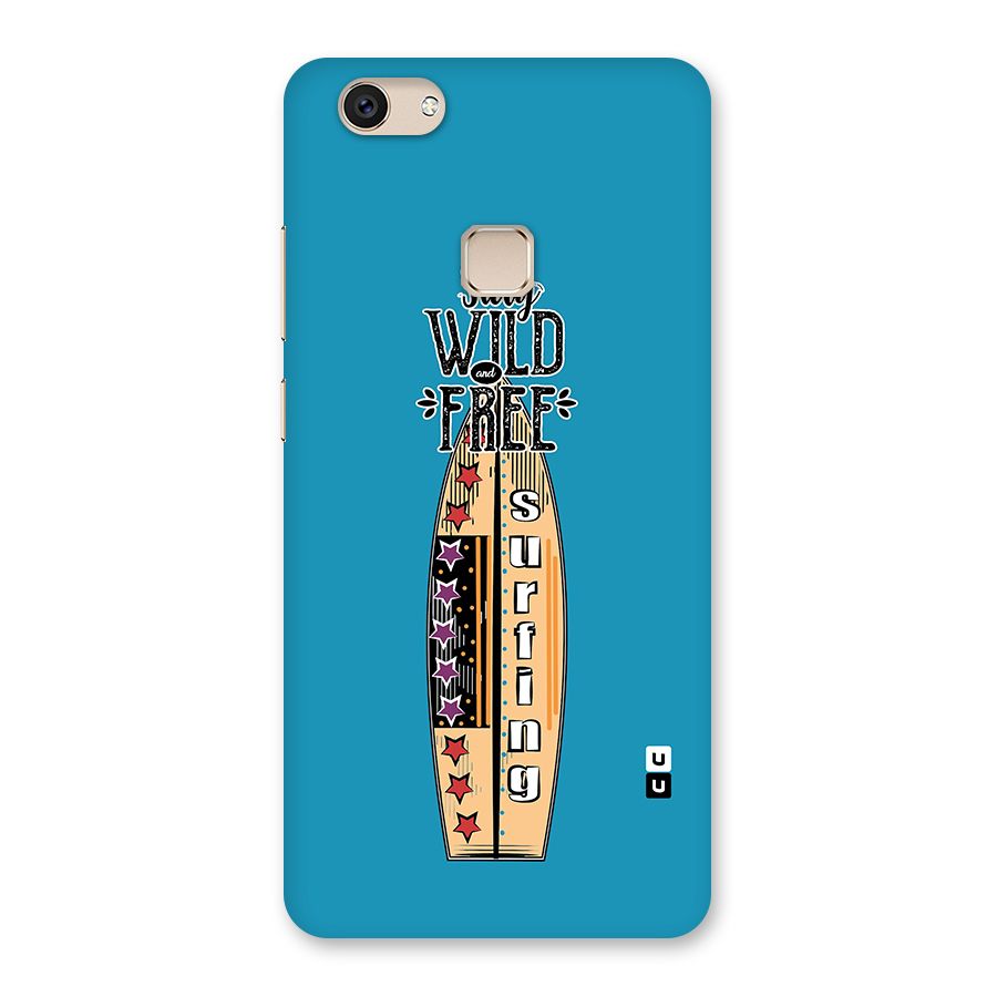 Stay Wild and Free Back Case for Vivo V7