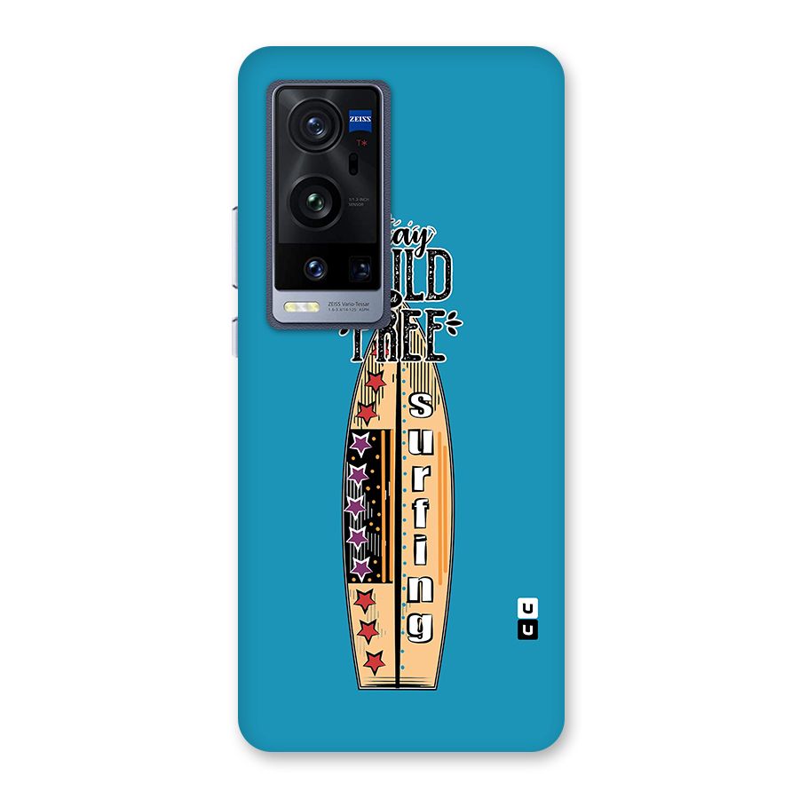 Stay Wild and Free Glass Back Case for Vivo X60 Pro Plus