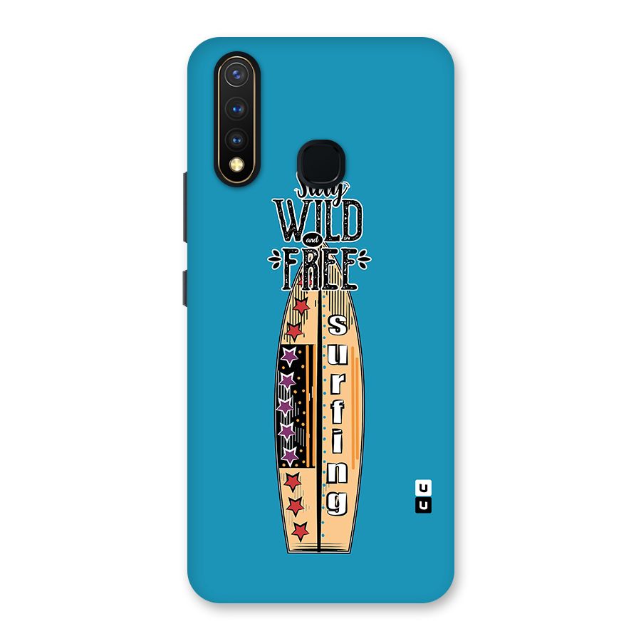 Stay Wild and Free Back Case for Vivo Y19