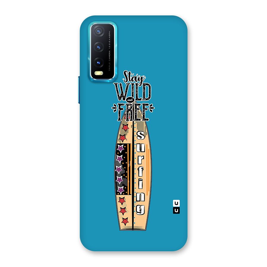 Stay Wild and Free Back Case for Vivo Y20