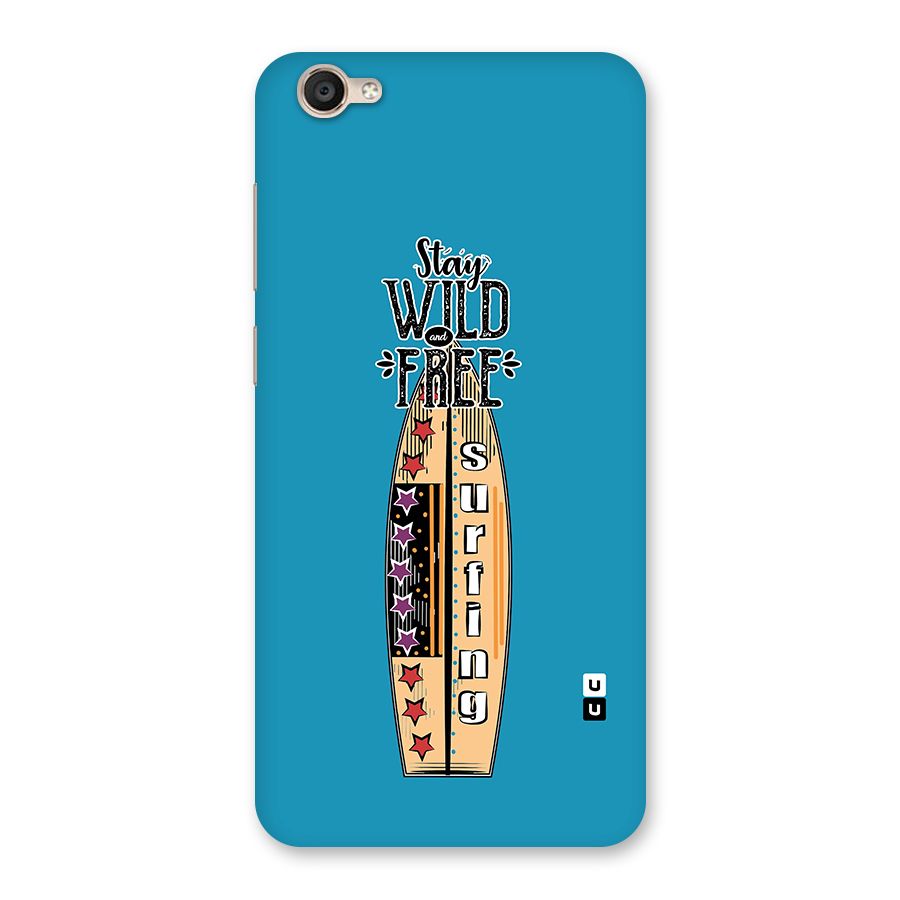 Stay Wild and Free Back Case for Vivo Y55L