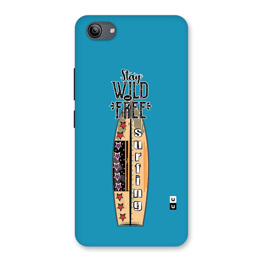 Stay Wild and Free Back Case for Vivo Y81i